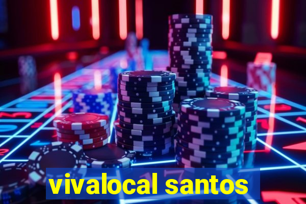 vivalocal santos